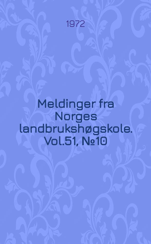 Meldinger fra Norges landbrukshøgskole. Vol.51, №10 : Jordvariasjon og avling...