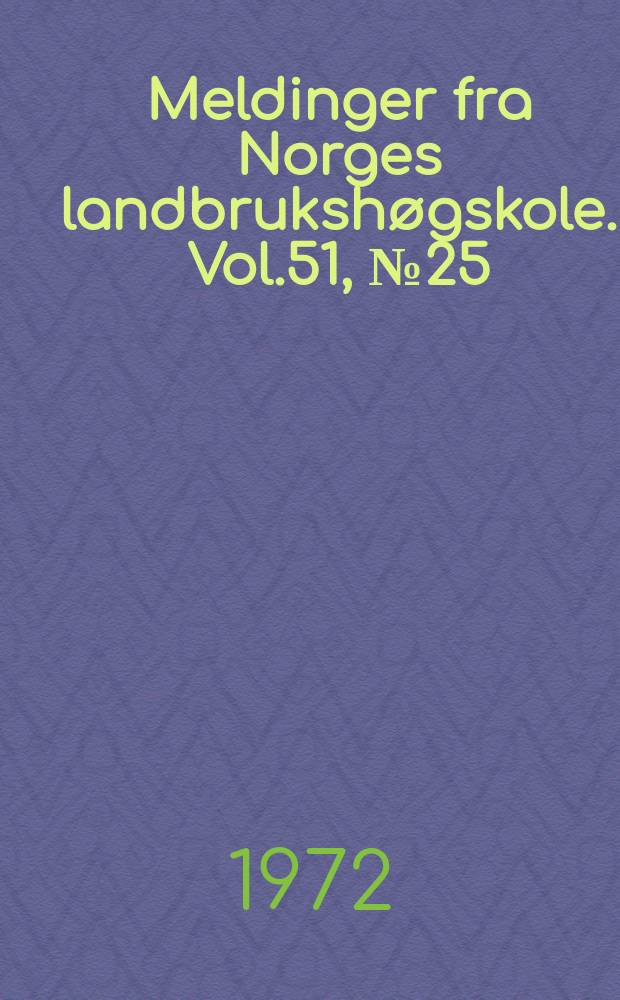 Meldinger fra Norges landbrukshøgskole. Vol.51, №25 : Estimating daily sums...