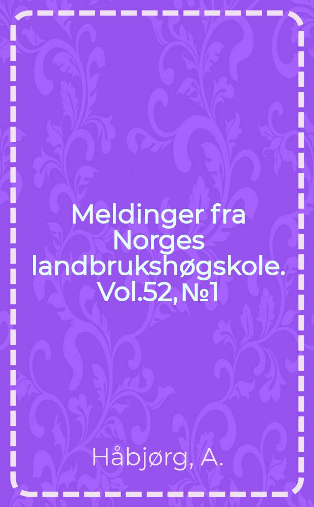 Meldinger fra Norges landbrukshøgskole. Vol.52, №1 : Luftforurensning og vegetasjon