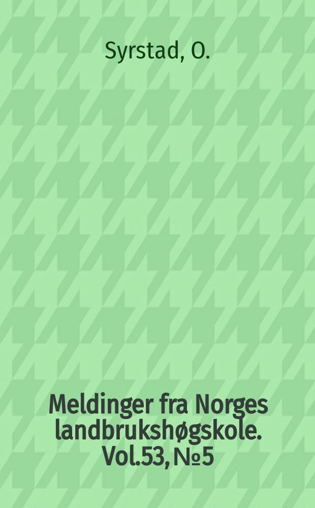 Meldinger fra Norges landbrukshøgskole. Vol.53, №5 : Relationship between twin births and milk...