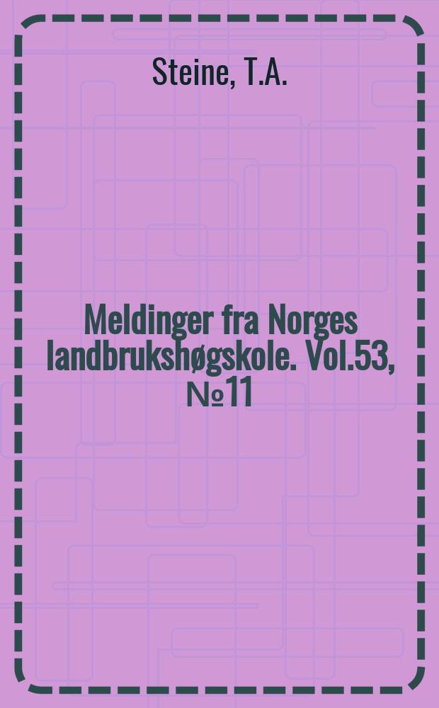 Meldinger fra Norges landbrukshøgskole. Vol.53, №11 : Verknaden av lamming...