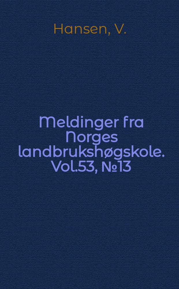Meldinger fra Norges landbrukshøgskole. Vol.53, №13 : Determination of the atmospheric...