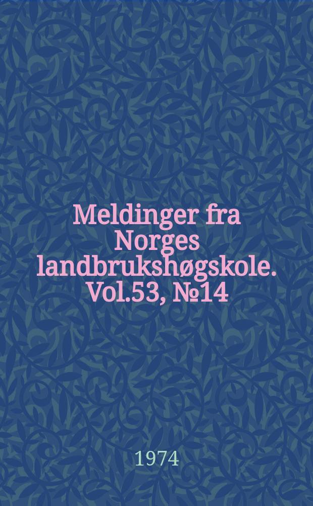 Meldinger fra Norges landbrukshøgskole. Vol.53, №14 : Avlsmessig framgang