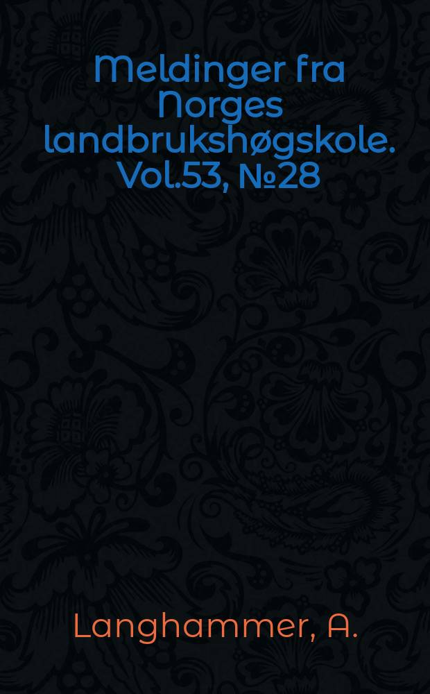 Meldinger fra Norges landbrukshøgskole. Vol.53, №28 : Ungdomsvekst og utvikling hos...