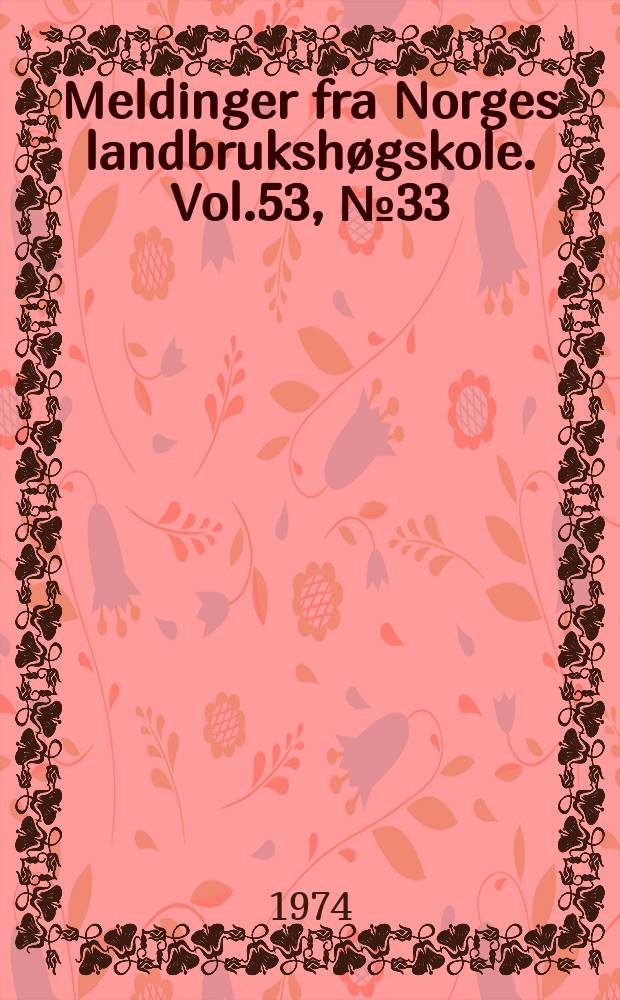 Meldinger fra Norges landbrukshøgskole. Vol.53, №33 : Effects of storage and ripening temperatures...