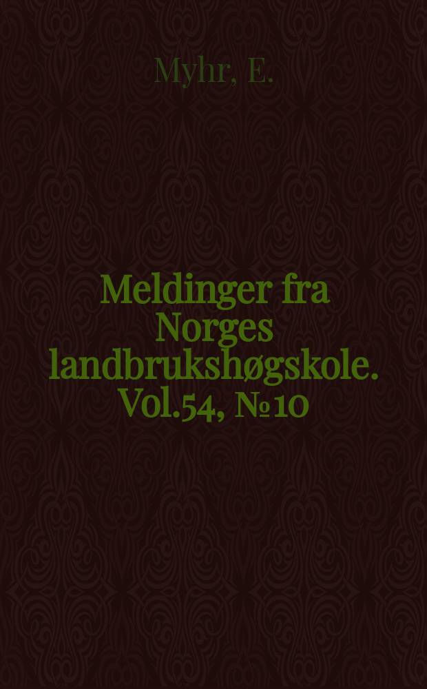 Meldinger fra Norges landbrukshøgskole. Vol.54, №10 : Undersøkelser av grunnrassforhold...