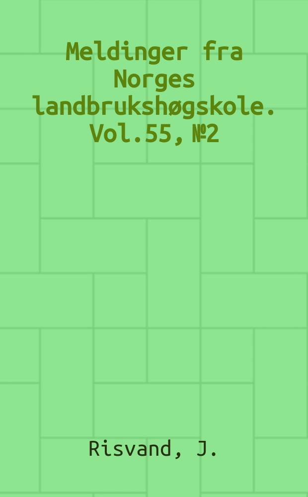 Meldinger fra Norges landbrukshøgskole. Vol.55, №2 : En stokastisk modell for...