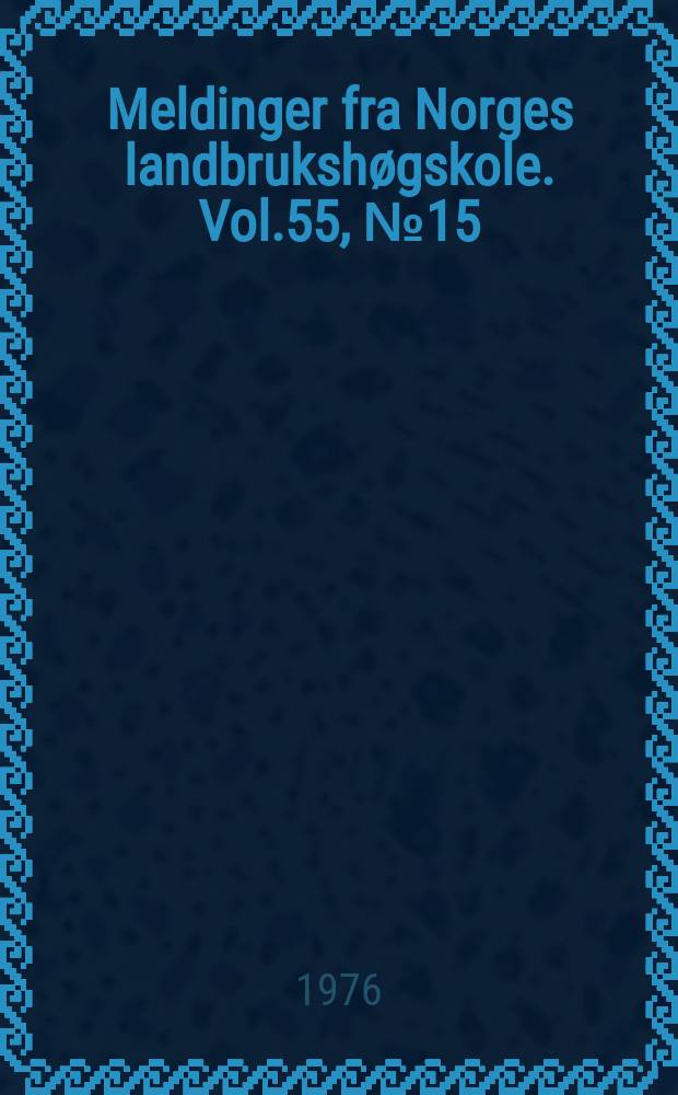 Meldinger fra Norges landbrukshøgskole. Vol.55, №15 : Innverknad av fôrfeittet på...