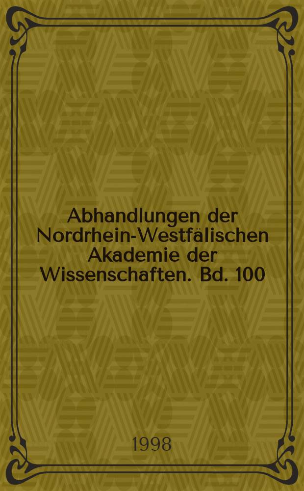 Abhandlungen der Nordrhein-Westfälischen Akademie der Wissenschaften. Bd. 100 : Johannes Chrysostomos im altrussischen und südslavischen Schrifttum des 11. - 16. Jahrhunderts