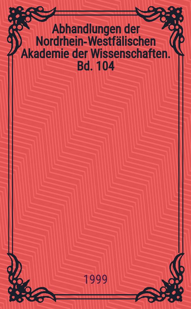 Abhandlungen der Nordrhein-Westf&auml;lischen Akademie der Wissenschaften. Bd. 104 : Das Dubrovskij-Men&auml;um