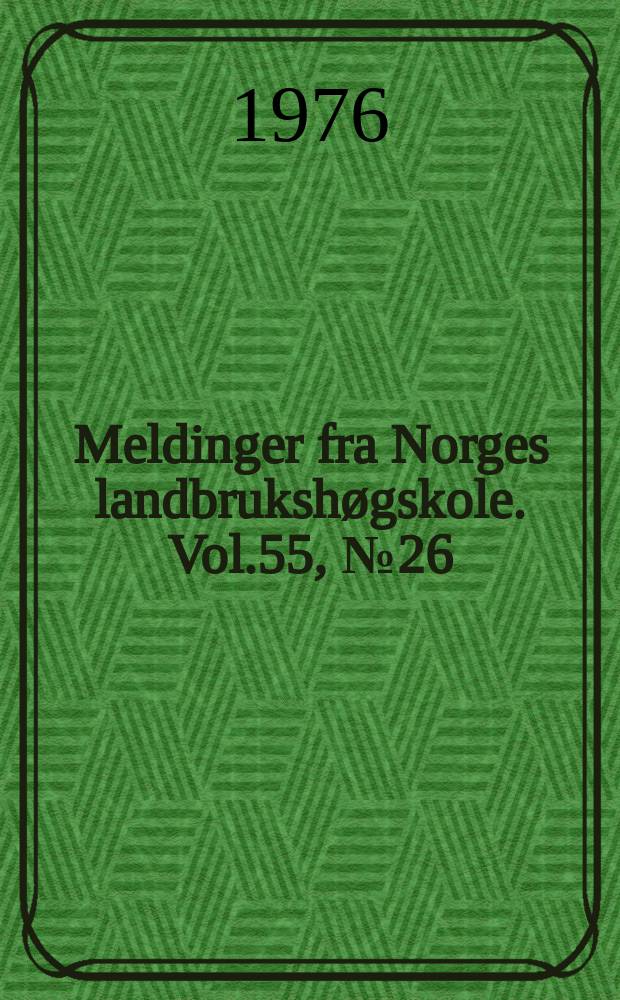 Meldinger fra Norges landbrukshøgskole. Vol.55, №26 : Bud dormancy and foot formation on cuttings...