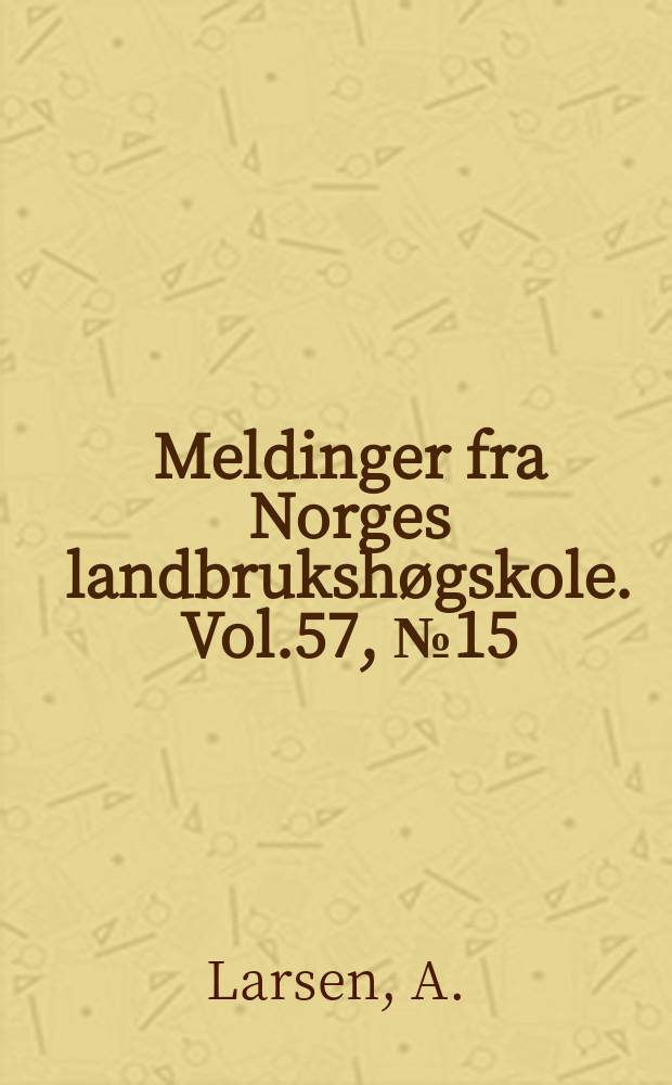 Meldinger fra Norges landbrukshøgskole. Vol.57, №15 : Freezing tolerance in grasses
