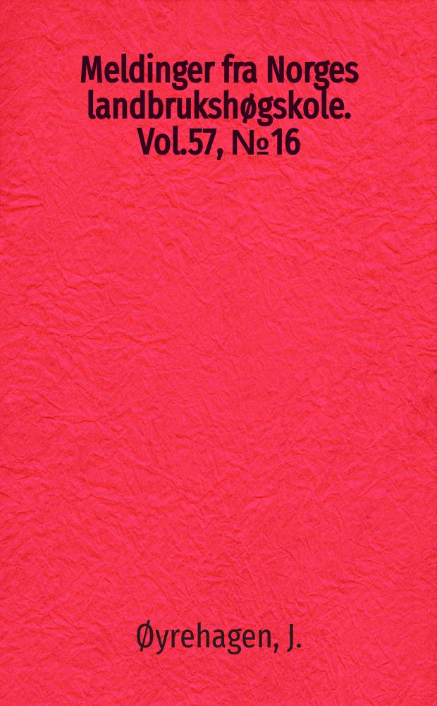 Meldinger fra Norges landbrukshøgskole. Vol.57, №16 : Næringstilstanden i bringebærfelt...