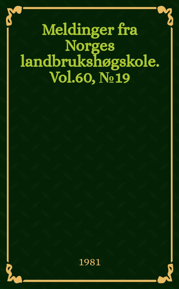 Meldinger fra Norges landbrukshøgskole. Vol.60, №19 : Kjøttproduksjon med hvit Peking and...