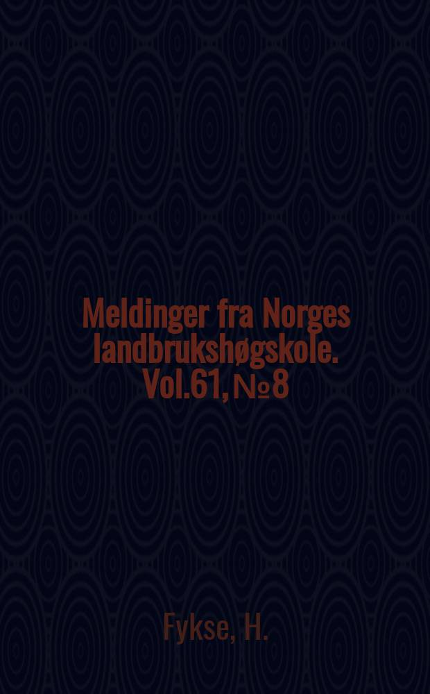 Meldinger fra Norges landbrukshøgskole. Vol.61, №8 : Untersuchungen über Achillea millefolium L. ...