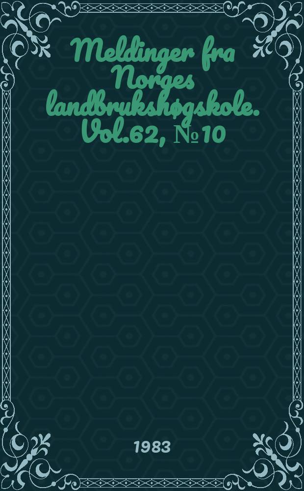 Meldinger fra Norges landbrukshøgskole. Vol.62, №10 : Growth responses of some greenhouse...