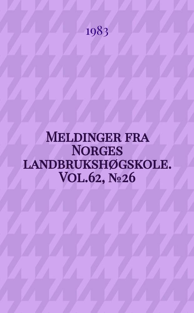 Meldinger fra Norges landbrukshøgskole. Vol.62, №26 : Persistence , yield and quality...