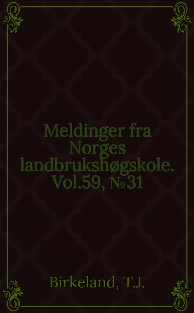 Meldinger fra Norges landbrukshøgskole. Vol.59, №31 : Betydningen av den geografiske...