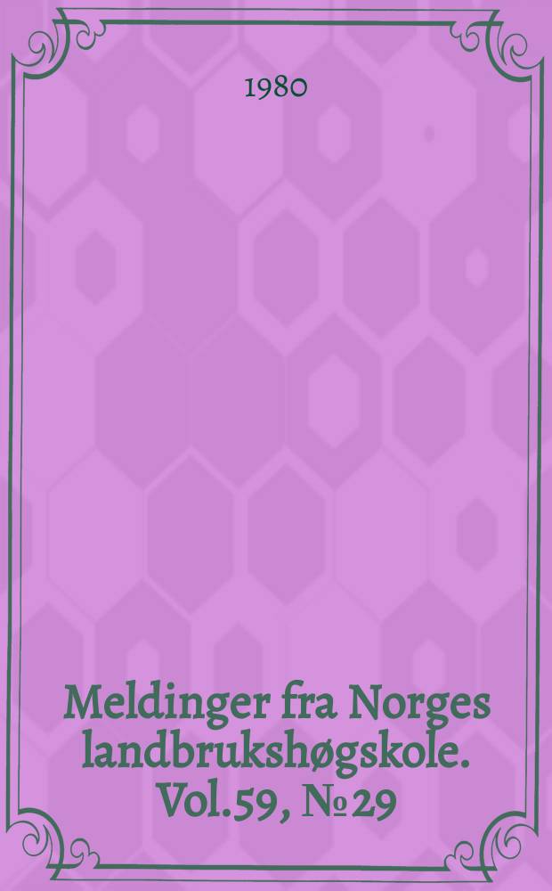 Meldinger fra Norges landbrukshøgskole. Vol.59, №29 : Om potet og bruk av tørkede potetprodukter...
