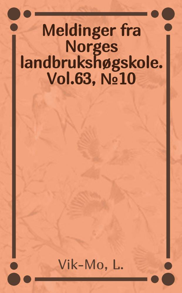 Meldinger fra Norges landbrukshøgskole. Vol.63, №10 : Ketonemia in dairy cows confronted...