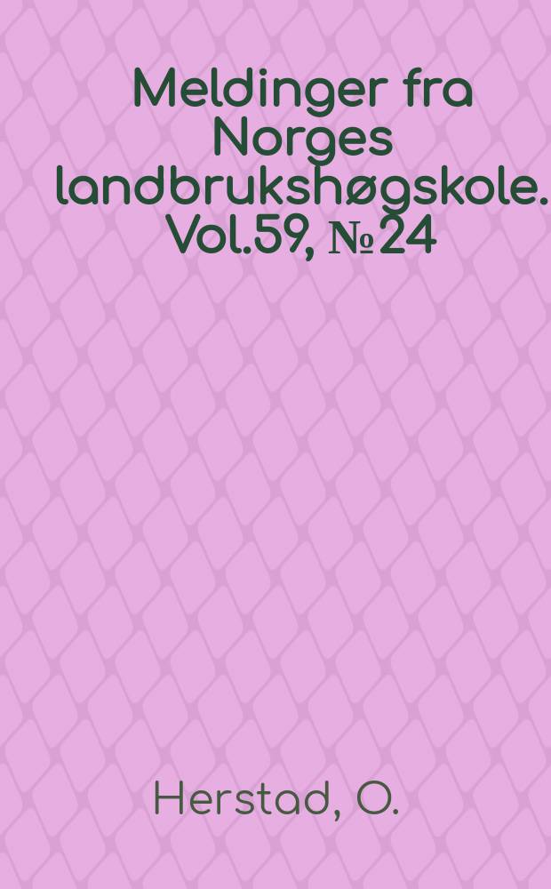 Meldinger fra Norges landbrukshøgskole. Vol.59, №24 : Kombinert foring av verpehøner..