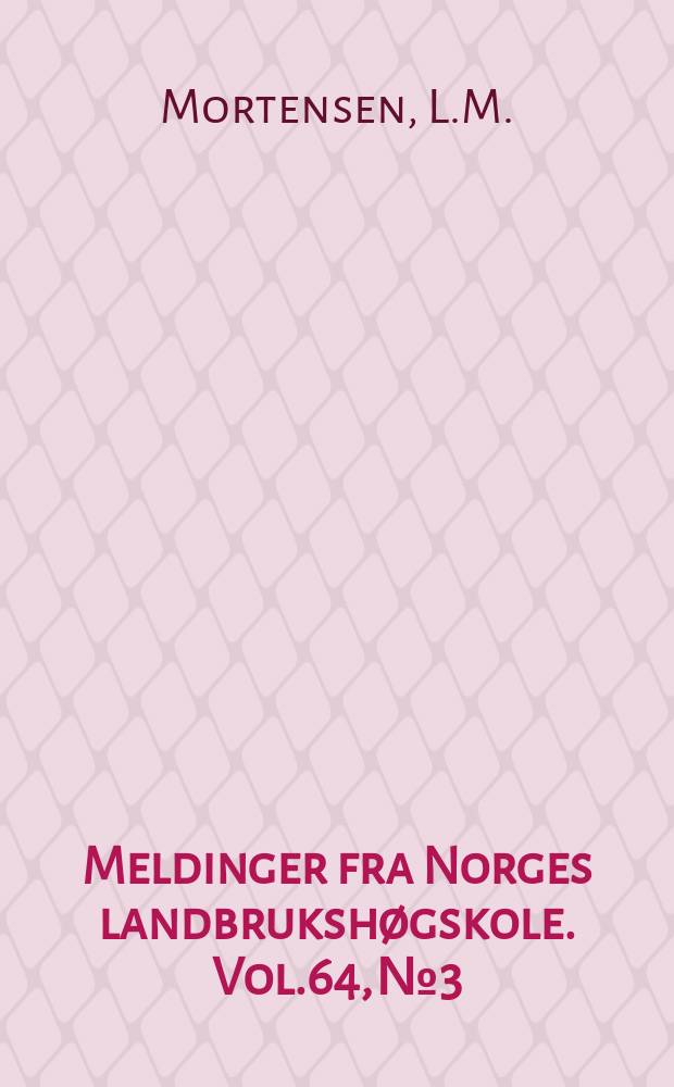 Meldinger fra Norges landbrukshøgskole. Vol.64, №3 : Effects of CO^2 enrichment and supplementary