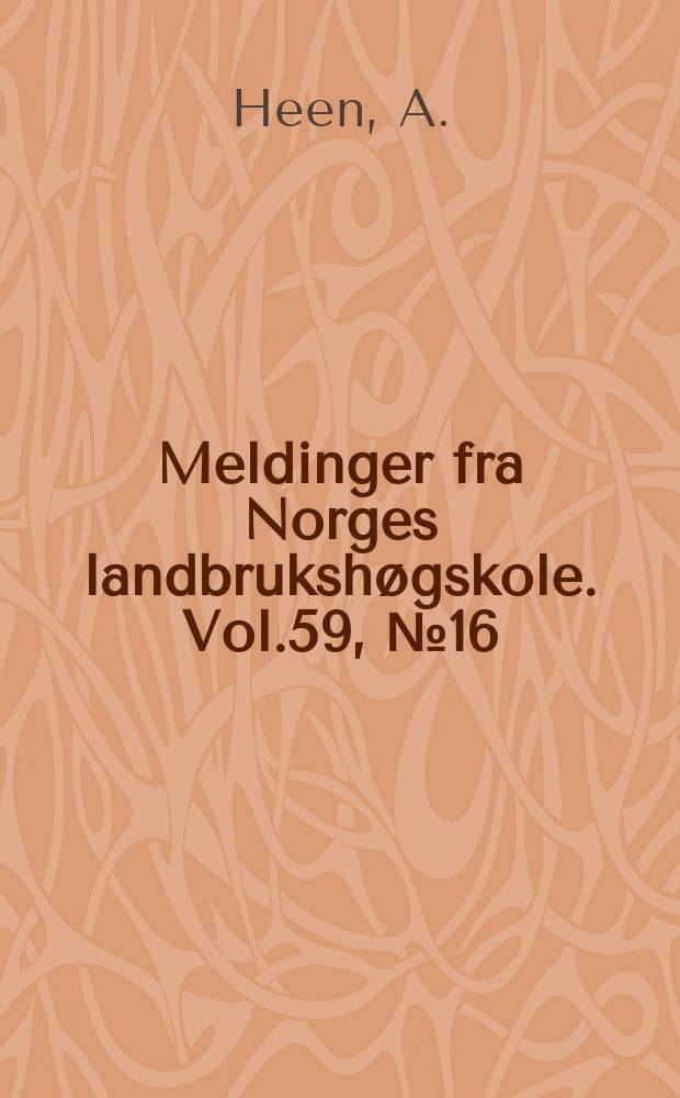 Meldinger fra Norges landbrukshøgskole. Vol.59, №16 : Methods for root studies...