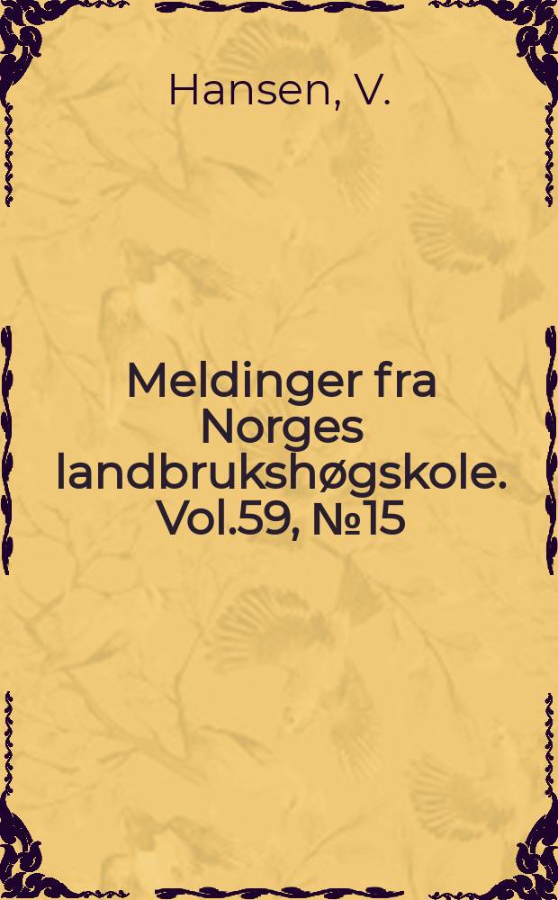 Meldinger fra Norges landbrukshøgskole. Vol.59, №15 : On the problem of estimating...