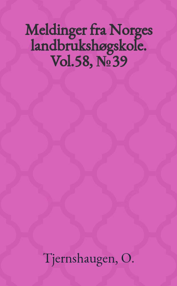 Meldinger fra Norges landbrukshøgskole. Vol.58, №39 : Livestock manure...