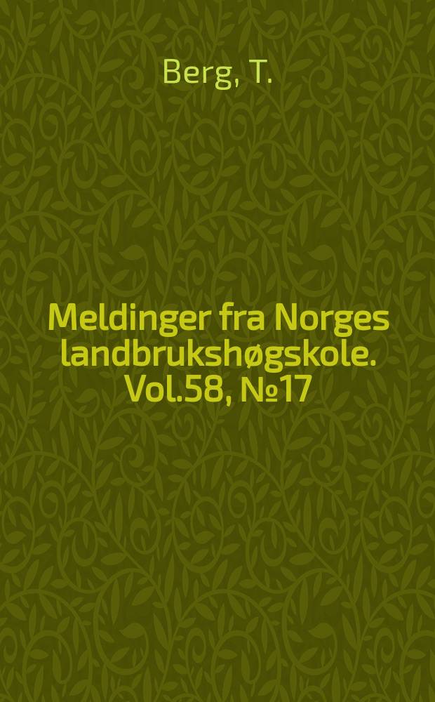 Meldinger fra Norges landbrukshøgskole. Vol.58, №17 : Studies on hybrids between perennial ryegrass...