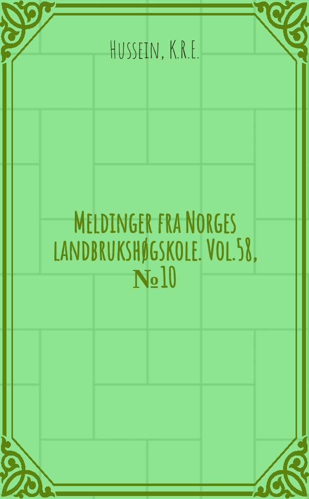 Meldinger fra Norges landbrukshøgskole. Vol.58, №10 : The genetic relationship...