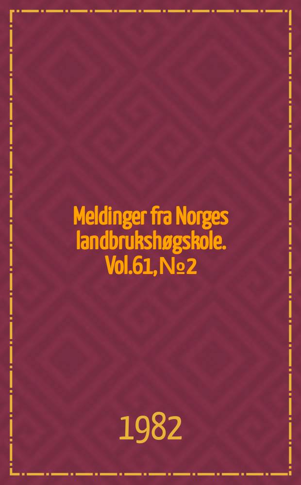 Meldinger fra Norges landbrukshøgskole. Vol.61, №2 : Lampetyper og plantebestråling