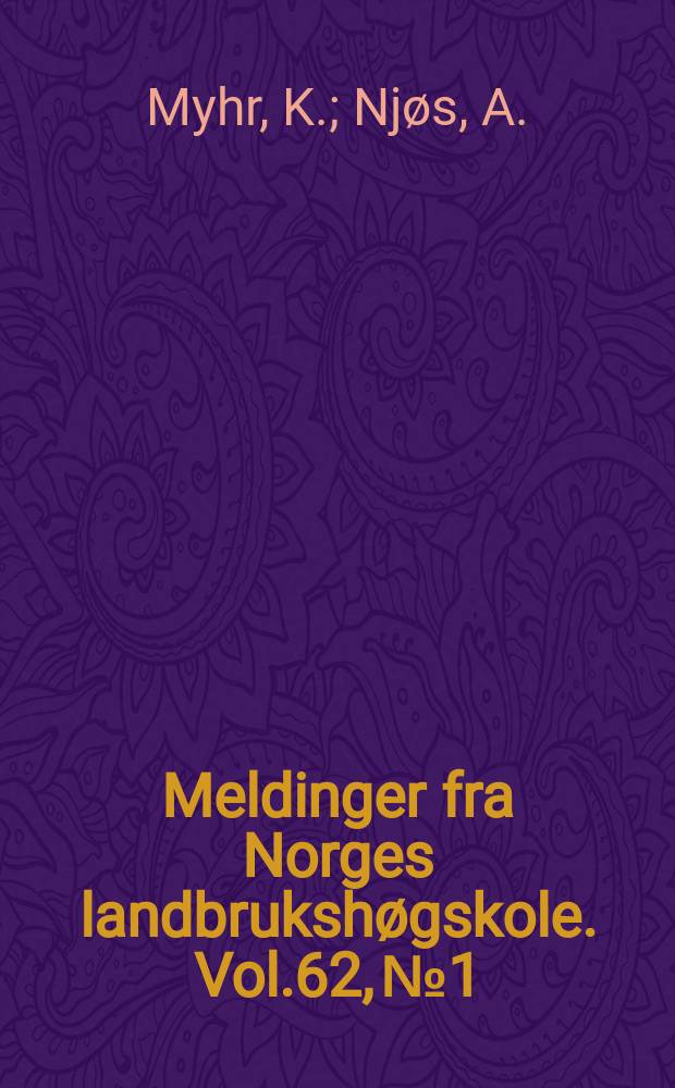Meldinger fra Norges landbrukshøgskole. Vol.62, №1 : Verknad av traktorkjøring...