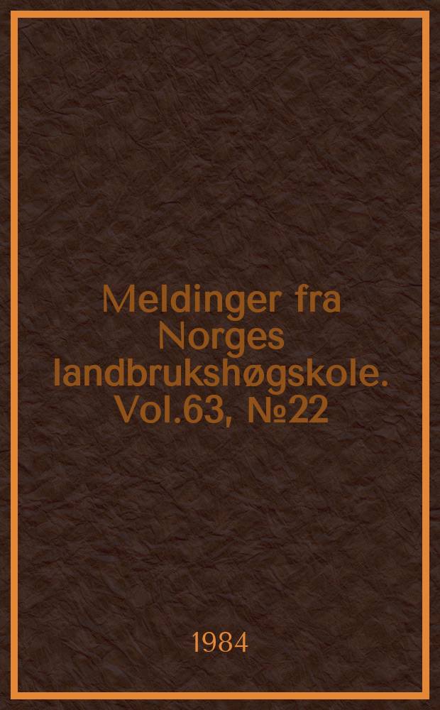 Meldinger fra Norges landbrukshøgskole. Vol.63, №22 : Features of evolution of the garden strawberry...