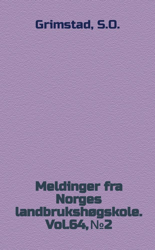 Meldinger fra Norges landbrukshøgskole. Vol.64, №2 : Virkning av gibberellinsyre, temperatur...