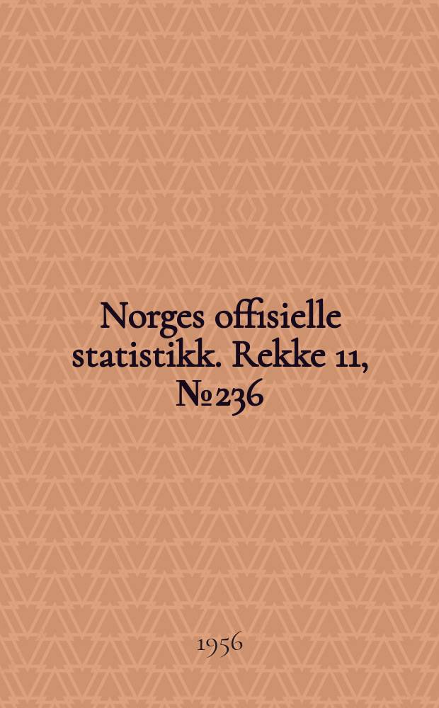 Norges offisielle statistikk. Rekke 11, №236 : Folketellingen 1. Desember 1950