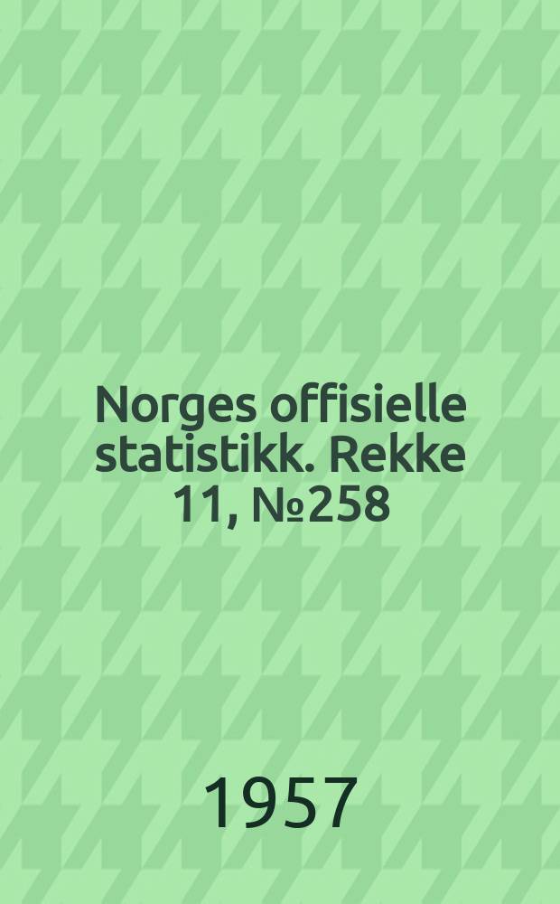 Norges offisielle statistikk. Rekke 11, №258 : Folketellingen 1. desember 1950