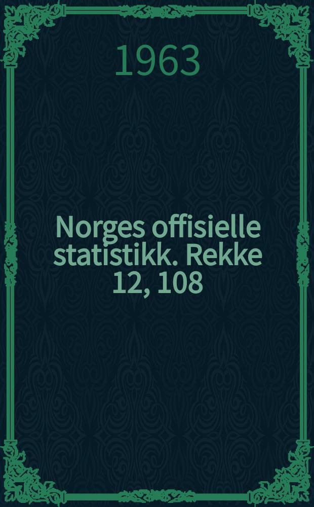 Norges offisielle statistikk. Rekke 12, 108 : Folketelling 1960