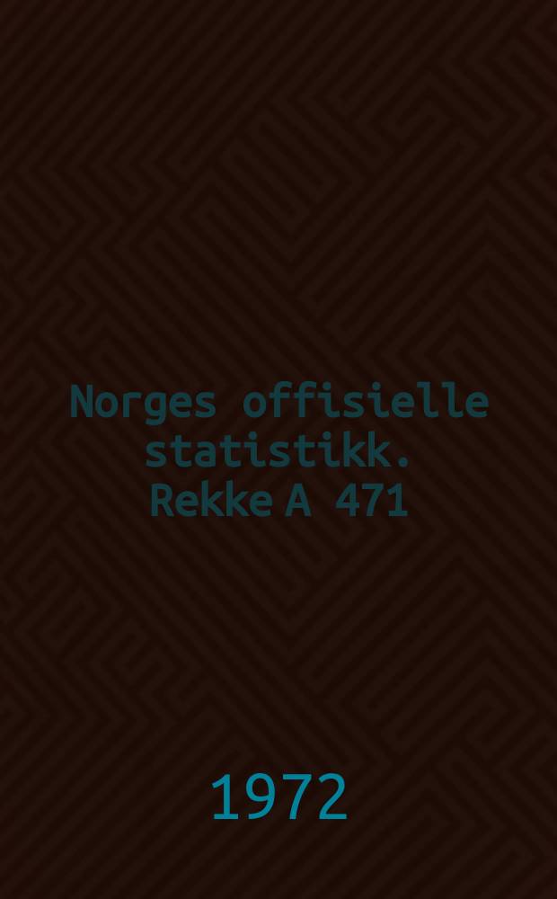 Norges offisielle statistikk. [Rekke A] 471 : Kriminalstatistikk tilbakefall i 1962-1969 blant straffbare i 1962