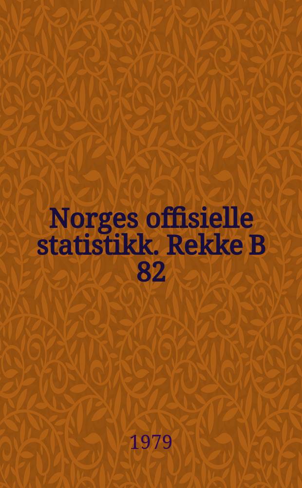 Norges offisielle statistikk. [Rekke B] 82 : Framskriving av folkemengden 1979-2025