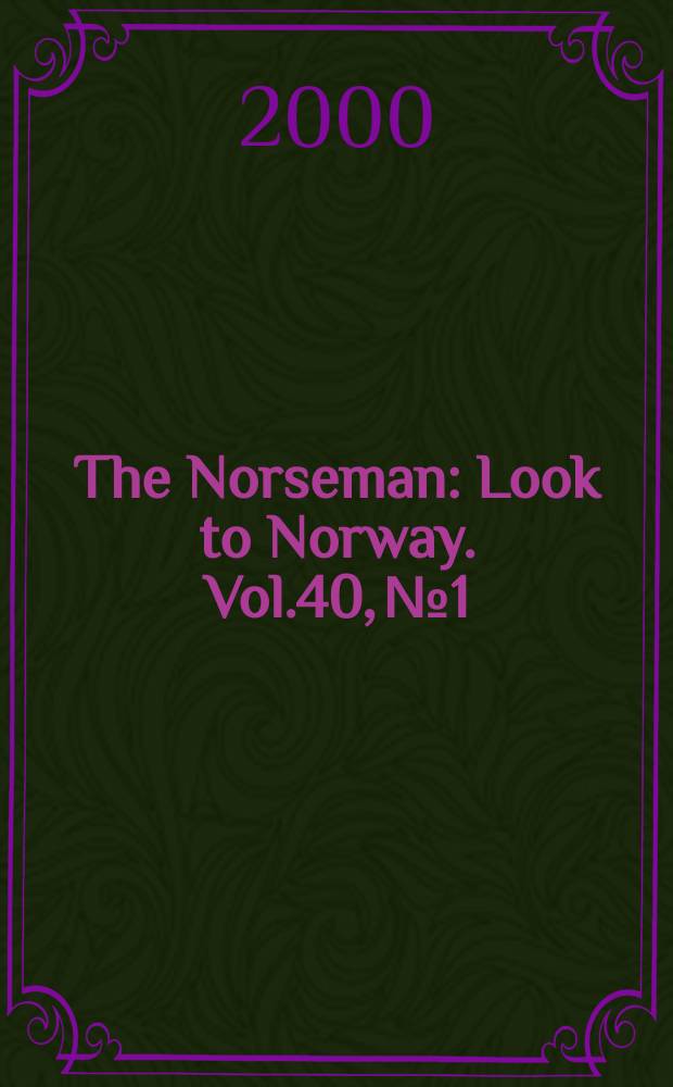 The Norseman : Look to Norway. Vol.40, №1