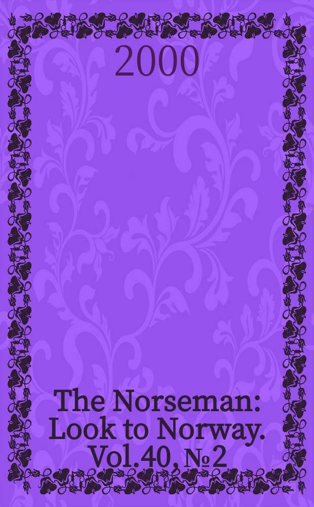 The Norseman : Look to Norway. Vol.40, №2