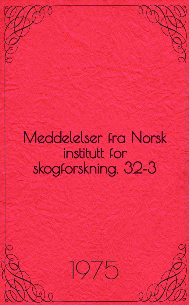 Meddelelser fra Norsk institutt for skogforskning. 32-3 : Estimering av volum og tilvekst ...