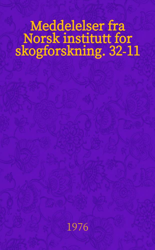 Meddelelser fra Norsk institutt for skogforskning. 32-11 : Vinterstyrke hos gran