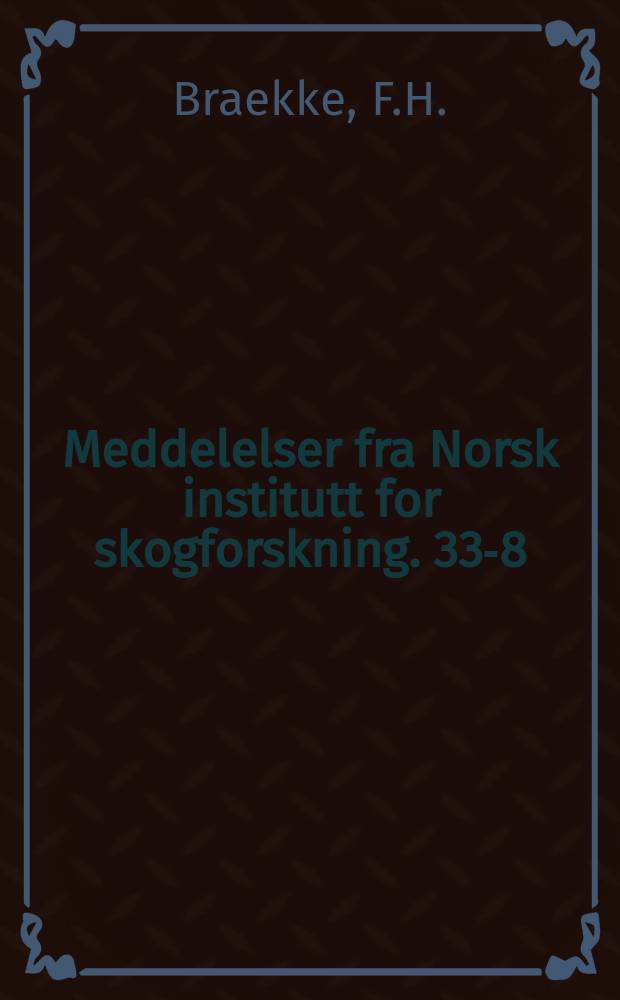 Meddelelser fra Norsk institutt for skogforskning. 33-8 : Growth and chemical composition of Scots Pine ...