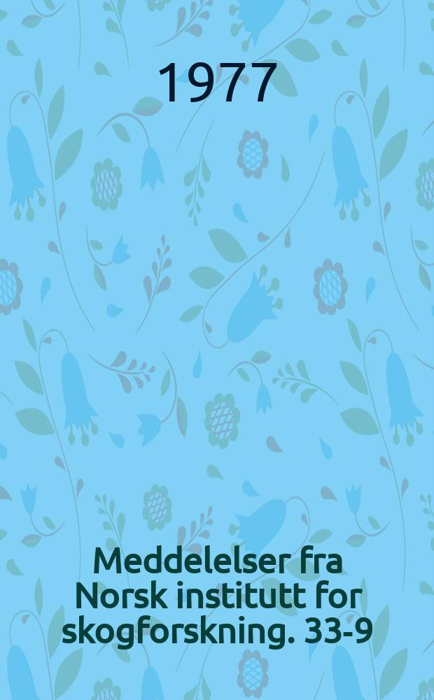 Meddelelser fra Norsk institutt for skogforskning. 33-9 : Avstandsregulering av unge furu- og ...