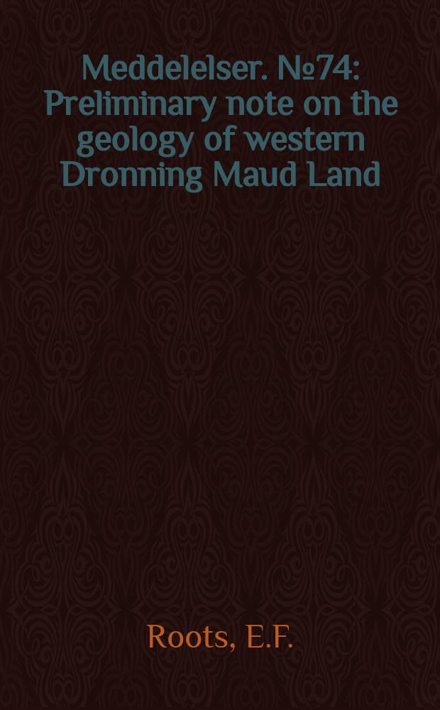 Meddelelser. №74 : Preliminary note on the geology of western Dronning Maud Land