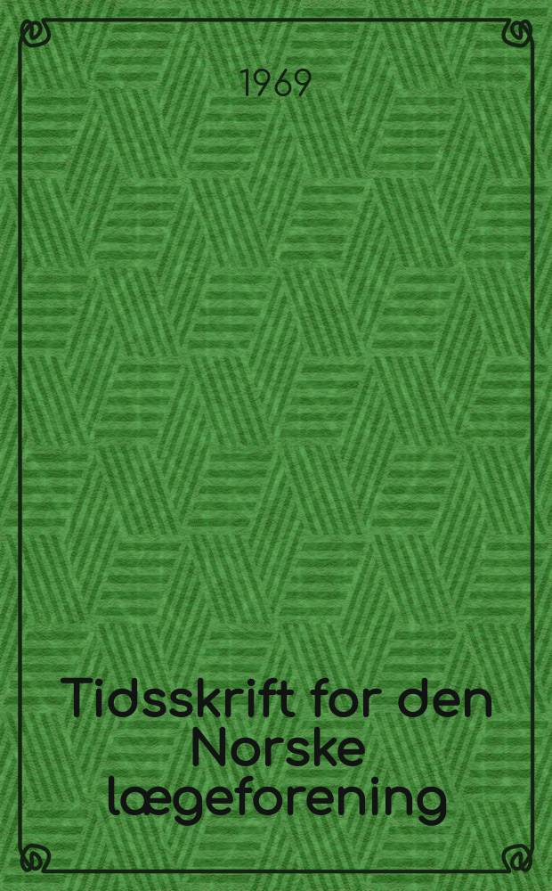 Tidsskrift for den Norske lægeforening : tidsskrift for praktisk medisin. Årg.89 1969, №11b : Psykiatriens plass i dagens medisin