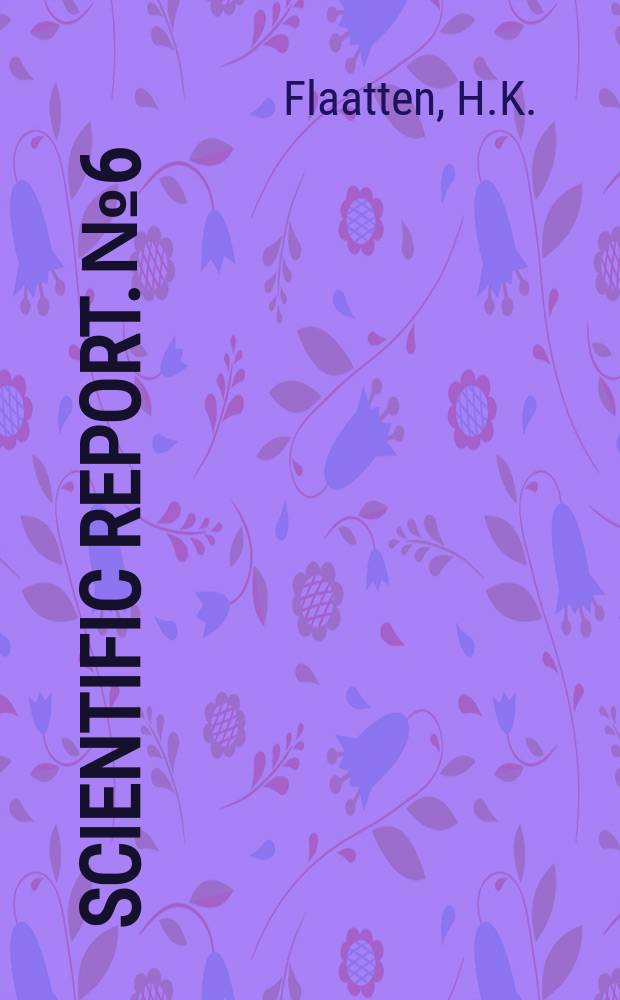 Scientific report. №6 : Skadefrost og dens bekjempelse