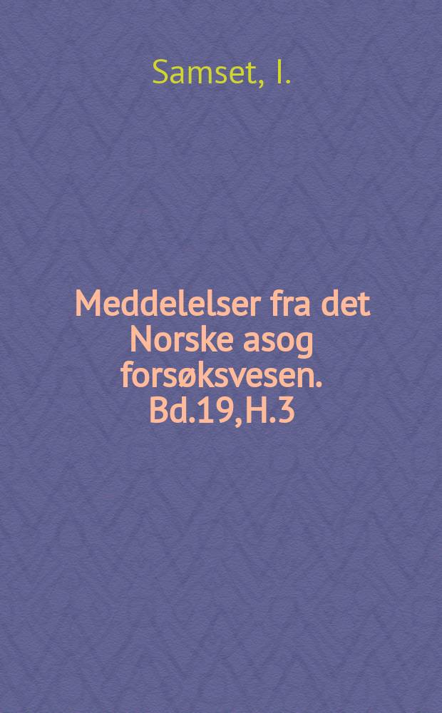 Meddelelser fra det Norske asog fors&oslash;ksvesen. Bd.19, H.3(69) : T&oslash;mmertransport med. Bell 204-B helikopter i fjellterreng